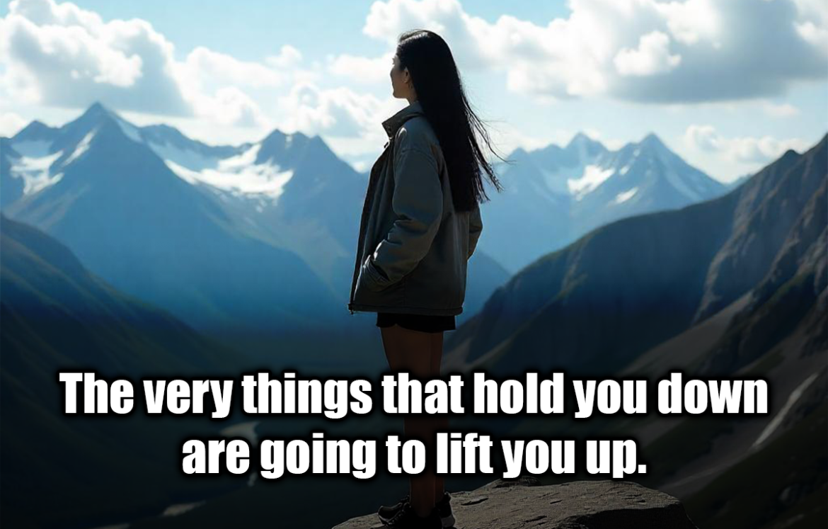 The very things that hold you down are going to lift you up. - Timothy Q. Mouse